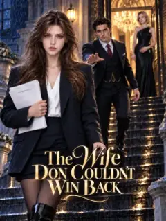 The Wife Don Couldn't Win Back